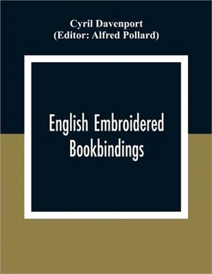 English Embroidered Book Bindings