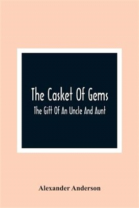 The Casket Of Gems: The Gift Of An Uncle And Aunt
