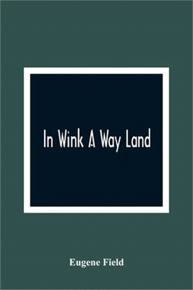 In Wink A Way Land