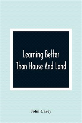Learning Better Than House And Land: As Exemplified In The History Of Harry Johnson And Dick Hobson