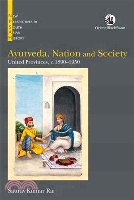 Ayurveda, Nation and Society：United Provinces, c. 1890??950