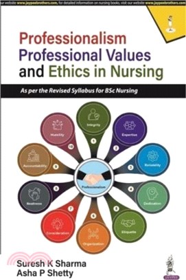 Professionalism, Professional Values and Ethics in Nursing