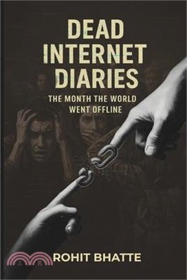 Dead Internet Diaries: The Month the World Went Offline