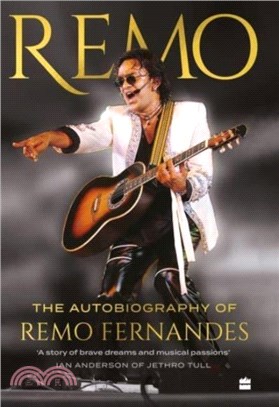 Remo：The Autobiography of Remo Fernandes