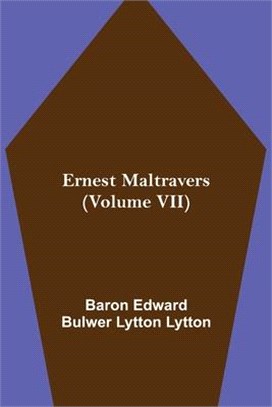 Ernest Maltravers (Volume VII)