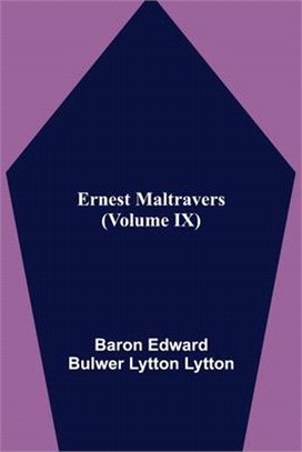 Ernest Maltravers (Volume IX)