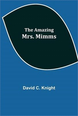 The Amazing Mrs. Mimms