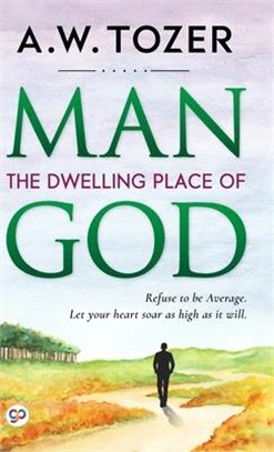Man: The Dwelling Place of God