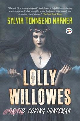 Lolly Willowes or the Loving Huntsman (General Press)