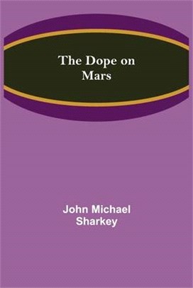 The Dope on Mars