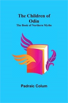 The Children of Odin; The Book of Northern Myths