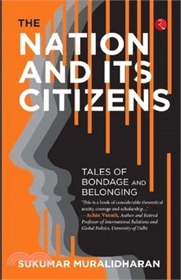 The Nation and Its Citizens: Tales of Bondage and Belonging