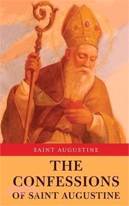 The Confessions of Saint Augustine