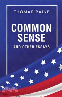 Common Sense and Other Essays