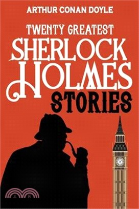 Twenty Greatest Sherlock Holmes Stories