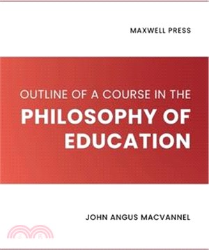 Outline of a Course in the Philosophy of Education