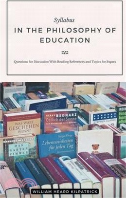 Syllabus IN THE PHILOSOPHY OF EDUCATION