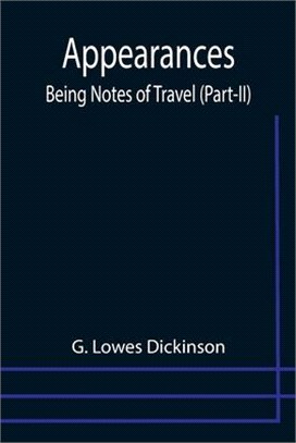 Appearances: Being Notes of Travel (Part-II)