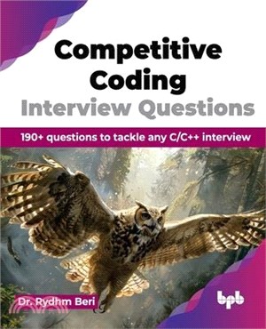 Competitive Coding Interview Questions: 190+ questions to tackle any C/C++ interview (English Edition)