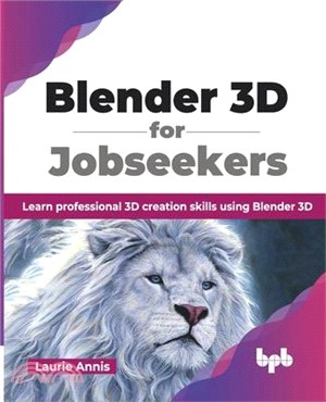 Blender 3D for Jobseekers: Learn professional 3D creation skills using Blender 3D (English Edition)