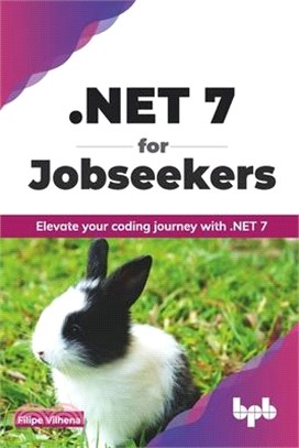 .NET 7 for Jobseekers: Elevate your coding journey with .NET 7 (English Edition)