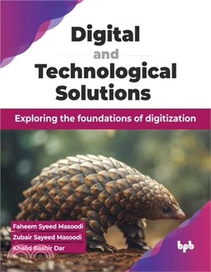 Digital and Technological Solutions: Exploring the Foundations of Digitization