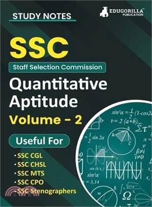 Study Notes for Quantitative Aptitude (Vol 2) - Topicwise Notes for CGL, CHSL, SSC MTS, CPO and Other SSC Exams with Solved MCQs