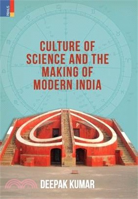 Culture' of Science and the Making of Modern India