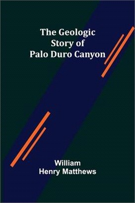 The Geologic Story of Palo Duro Canyon