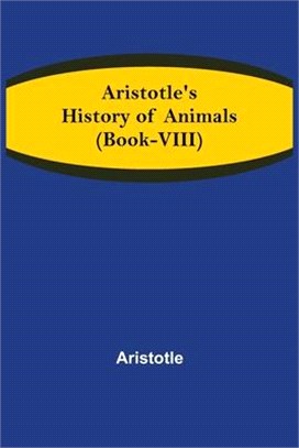 Aristotle's History of Animals (Book-VIII)