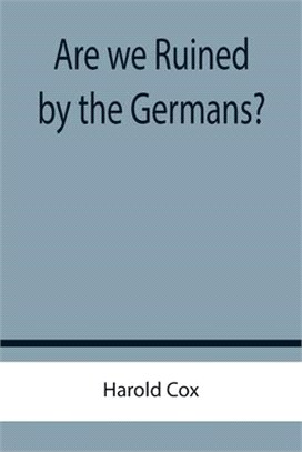 Are we Ruined by the Germans?