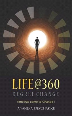 Life@360 Degree Change - Time has come to Change !