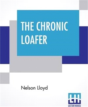 The Chronic Loafer