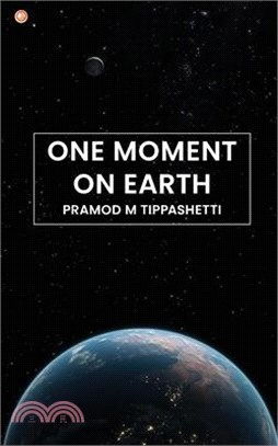 One Moment on Earth