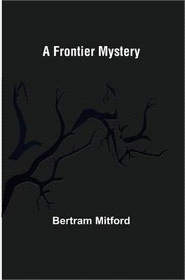 A Frontier Mystery