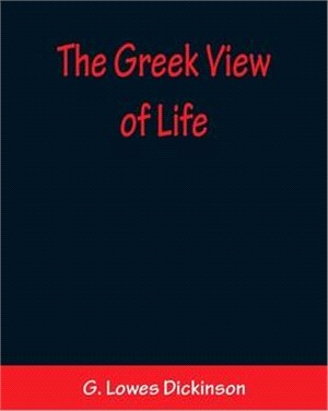 The Greek View of Life