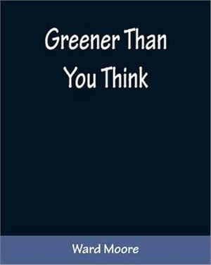 Greener Than You Think