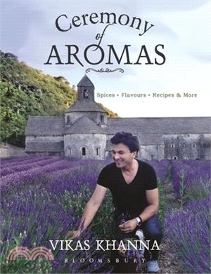Ceremony of Aromas: Spices, Flavour, Recipes and More