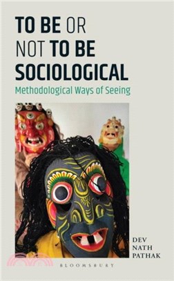 To Be or Not to Be Sociological：Methodological Ways of Seeing
