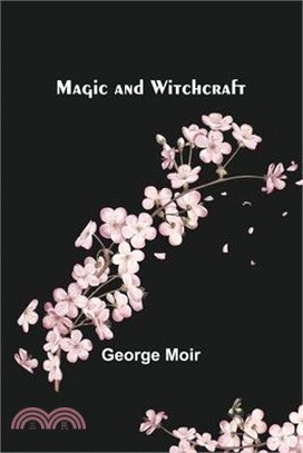 Magic and Witchcraft