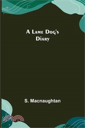 A Lame Dog's Diary