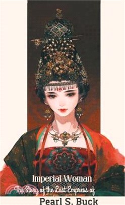 Imperial Woman: The Story of the Last Empress of China