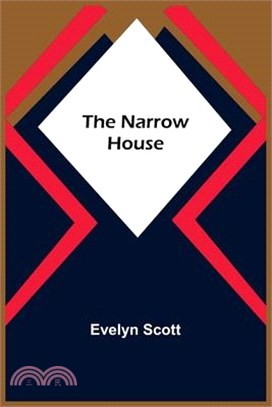 The Narrow House