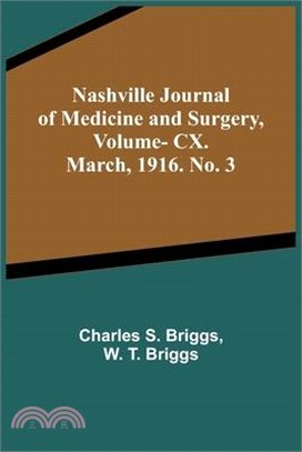 Nashville Journal of Medicine and Surgery, Vol. CX. March, 1916. No. 3