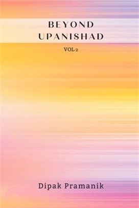 Beyond Upanishad Vol 2