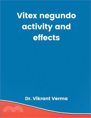 Vitex negundo activity and effects