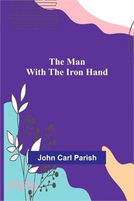 The Man with the Iron Hand