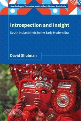 Introspection and Insight: South Indian Minds in the Early Modern Era