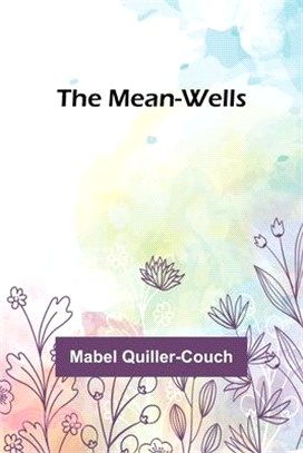 The Mean-Wells