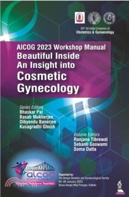 AICOG 2023 Workshop Manual: Beautiful Inside：An Insight into Cosmetic Gynecology